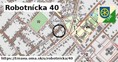 Robotnícka 40, Trnava