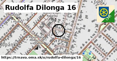 Rudolfa Dilonga 16, Trnava