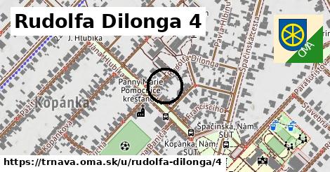 Rudolfa Dilonga 4, Trnava