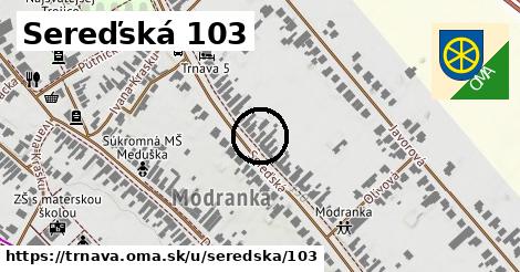 Sereďská 103, Trnava