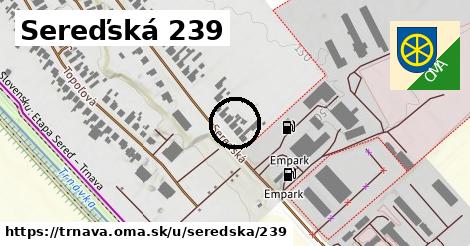 Sereďská 239, Trnava