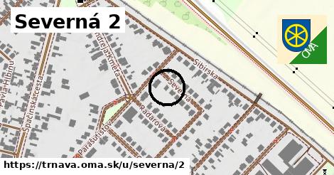 Severná 2, Trnava