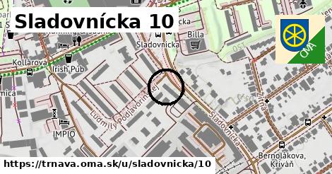 Sladovnícka 10, Trnava