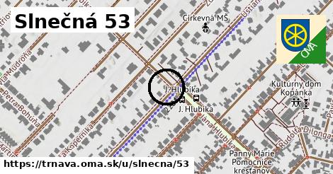 Slnečná 53, Trnava