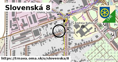 Slovenská 8, Trnava