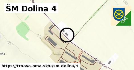 ŠM Dolina 4, Trnava