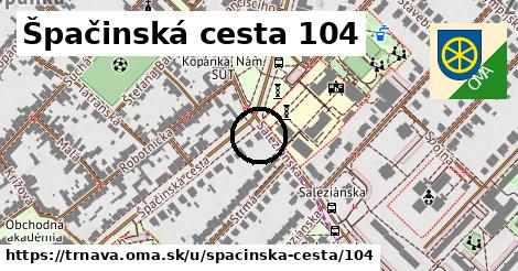 Špačinská cesta 104, Trnava