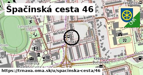 Špačinská cesta 46, Trnava