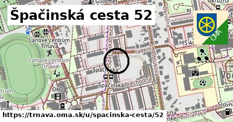 Špačinská cesta 52, Trnava