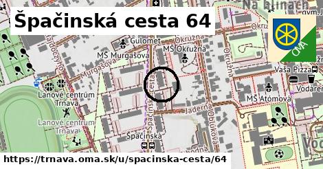 Špačinská cesta 64, Trnava