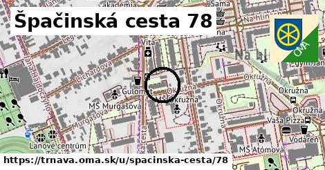 Špačinská cesta 78, Trnava