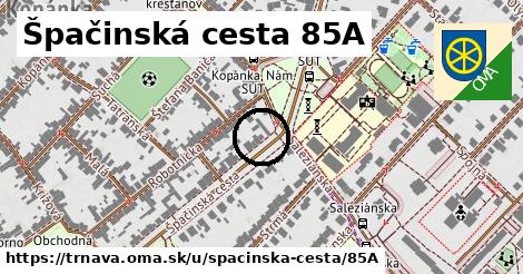 Špačinská cesta 85A, Trnava