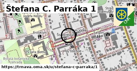 Štefana C. Parráka 1, Trnava