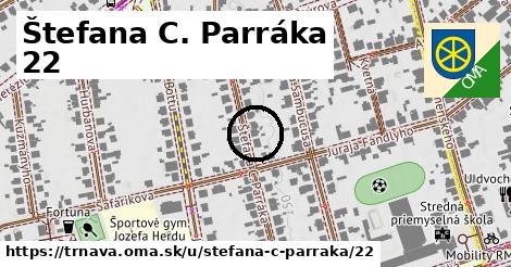 Štefana C. Parráka 22, Trnava