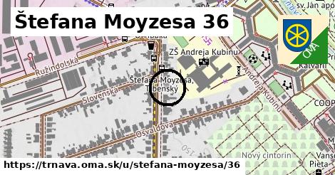 Štefana Moyzesa 36, Trnava