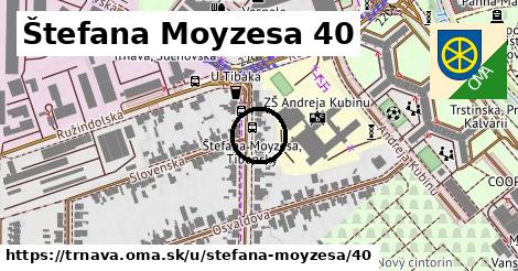 Štefana Moyzesa 40, Trnava