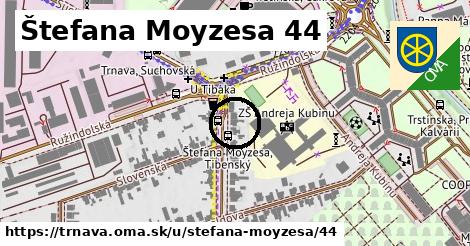 Štefana Moyzesa 44, Trnava