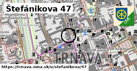 Štefánikova 47, Trnava