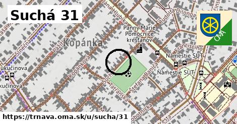 Suchá 31, Trnava