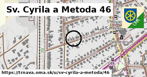 Sv. Cyrila a Metoda 46, Trnava