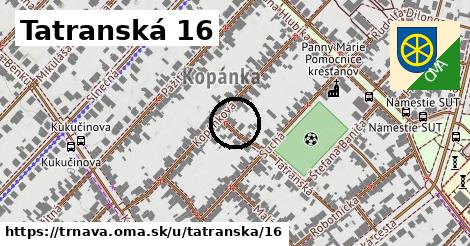 Tatranská 16, Trnava