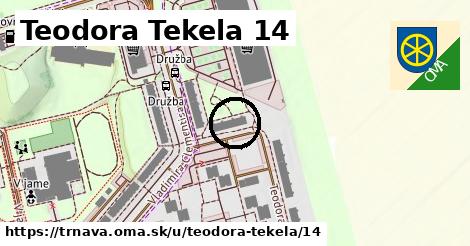 Teodora Tekela 14, Trnava