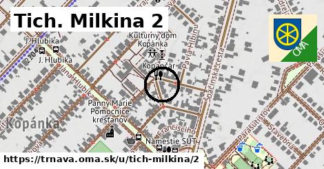 Tich. Milkina 2, Trnava