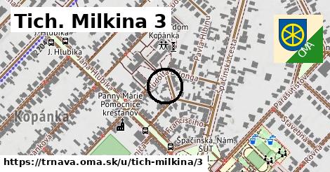 Tich. Milkina 3, Trnava