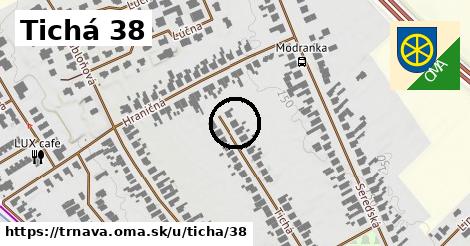 Tichá 38, Trnava