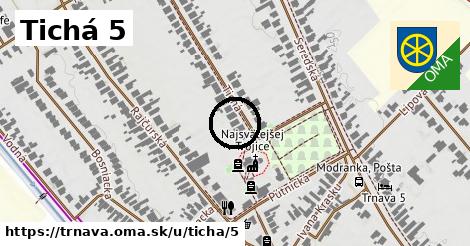 Tichá 5, Trnava