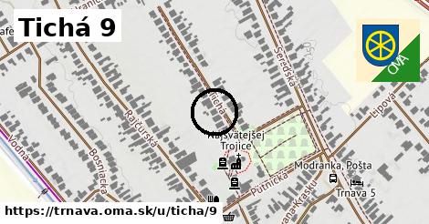 Tichá 9, Trnava