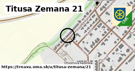 Titusa Zemana 21, Trnava