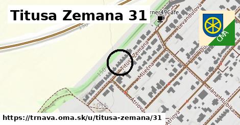 Titusa Zemana 31, Trnava