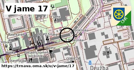 V jame 17, Trnava