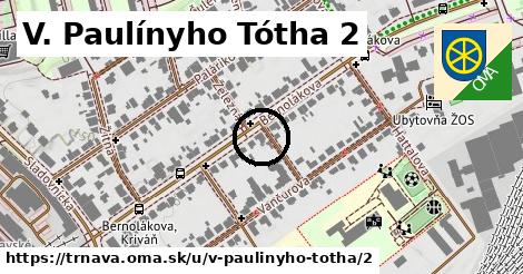 V. Paulínyho Tótha 2, Trnava