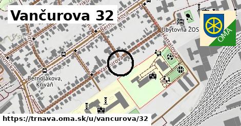 Vančurova 32, Trnava