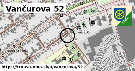 Vančurova 52, Trnava