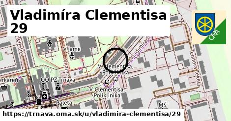 Vladimíra Clementisa 29, Trnava