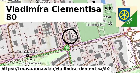 Vladimíra Clementisa 80, Trnava