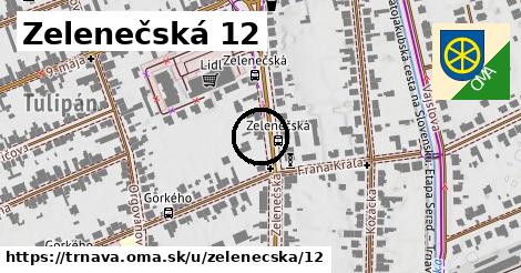 Zelenečská 12, Trnava