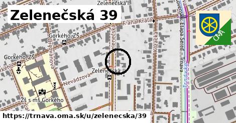 Zelenečská 39, Trnava