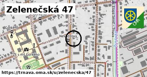 Zelenečská 47, Trnava