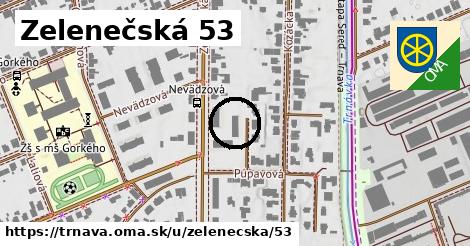 Zelenečská 53, Trnava