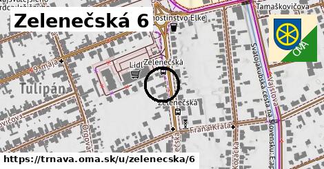 Zelenečská 6, Trnava