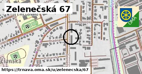 Zelenečská 67, Trnava