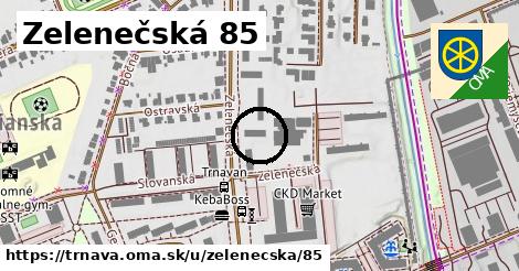 Zelenečská 85, Trnava