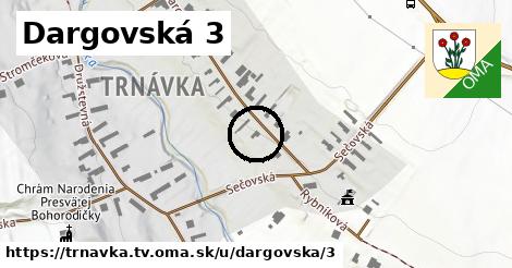 Dargovská 3, Trnávka, okres TV
