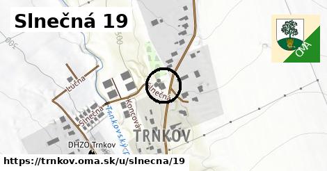 Slnečná 19, Trnkov