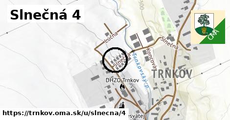 Slnečná 4, Trnkov