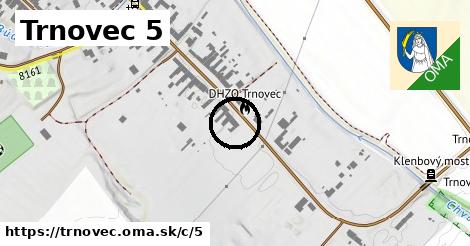 Trnovec <span class="supisne">5</span>